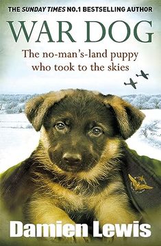 portada War Dog: The No-Man's-Land Puppy who Took to the Skies