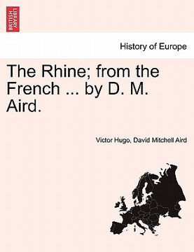 portada the rhine; from the french ... by d. m. aird. (in English)