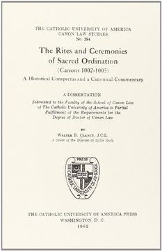 portada The Rites and Ceremonies of Sacred Ordination (Canons 1002 1005) (CUA Studies in Canon Law)