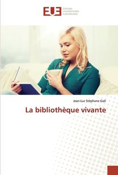 portada La bibliothèque vivante (en Francés)
