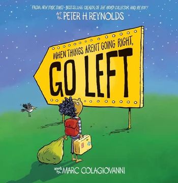 portada When Things Aren't Going Right, go Left: From the Bestselling Author of the dot and ish