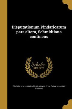 portada Disputationum Pindaricarum pars altera, Schmidtiana continens (in Latin)