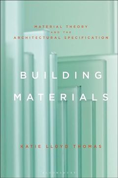 portada Building Materials: Material Theory and the Architectural Specification