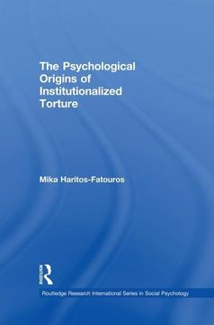 portada The Psychological Origins of Institutionalized Torture (in English)