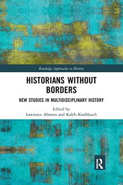 portada Historians Without Borders (Routledge Approaches to History) (in English)