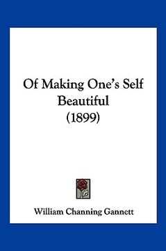 portada of making one's self beautiful (1899) (en Inglés)