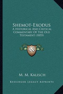 portada shemot-exodus: a historical and critical commentary of the old testament (1855) (en Inglés)