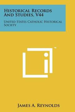 portada historical records and studies, v44: united states catholic historical society (en Inglés)