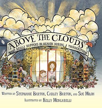 portada Above the Clouds: What Really Happens in Heaven During a Thunderstorm (en Inglés)