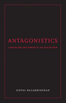 portada Antagonistics: Capitalism and Power in an age of war (in English)