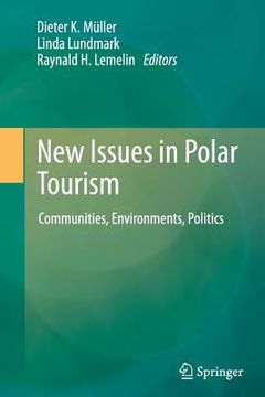 portada New Issues in Polar Tourism: Communities, Environments, Politics