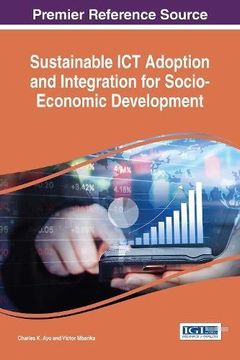 portada Sustainable ICT Adoption and Integration for Socio-Economic Development (Advances in Electronic Government, Digital Divide, and Regional Development)
