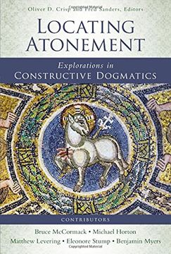 portada Locating Atonement: Explorations in Constructive Dogmatics (Los Angeles Theology Conference Series) (in English)
