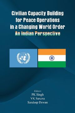 portada Civilian Capacity Building for Peace Operations in a Changing World Order 