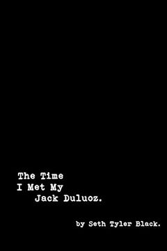 portada The Time i met my Jack Duluoz (en Inglés)