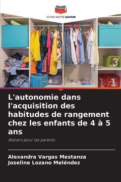 portada L'autonomie dans l'acquisition des habitudes de rangement chez les enfants de 4 à 5 ans (in French)