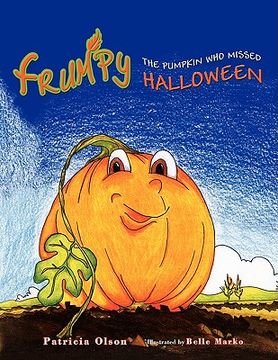 portada frumpy the pumpkin who missed halloween (en Inglés)