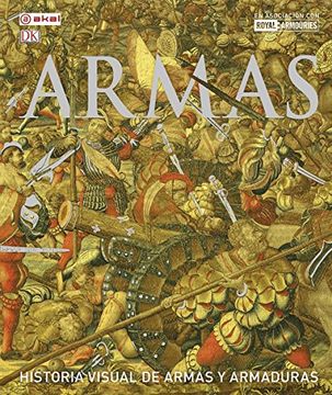 portada Armas: Historia Visual de Armas y Armaduras
