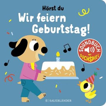 portada Hörst du. Wir Feiern Geburtstag (Soundbuch) (en Alemán)