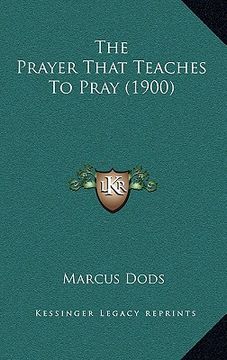 portada the prayer that teaches to pray (1900) (en Inglés)