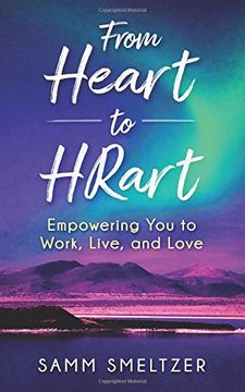 portada From Heart to HRart: Empowering You to Work, Live, and Love