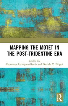 portada Mapping the Motet in the Post-Tridentine era 