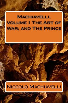 portada Machiavelli, Volume i the art of War; And the Prince 