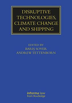 portada Disruptive Technologies, Climate Change and Shipping (Maritime and Transport law Library) (en Inglés)