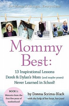 portada mommybest: 13 inspirational lessons derek & dylan's mom (and maybe yours) never learned in school (in English)