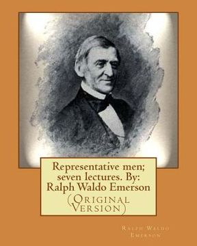 portada Representative men; seven lectures. By: Ralph Waldo Emerson: (Original Version) (en Inglés)