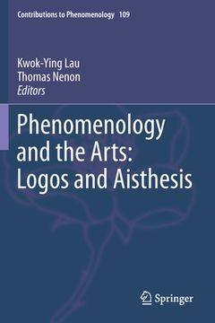 portada Phenomenology and the Arts: Logos and Aisthesis (en Inglés)