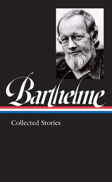 portada Donald Barthelme: Collected Stories (Library of America) (en Inglés)
