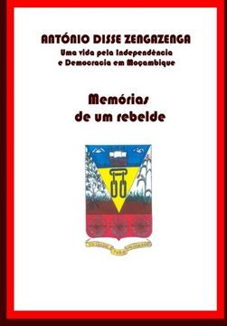 portada Memórias de um Rebelde: Uma vida pela Independência e Democracia em Moçambique