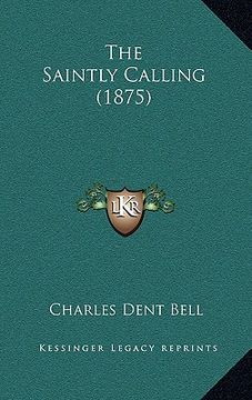portada the saintly calling (1875) (in English)