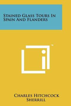 portada stained glass tours in spain and flanders