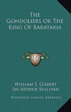 portada the gondoliers or the king of barataria (en Inglés)