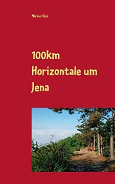 portada 100Km Horizontale um Jena (en Alemán)