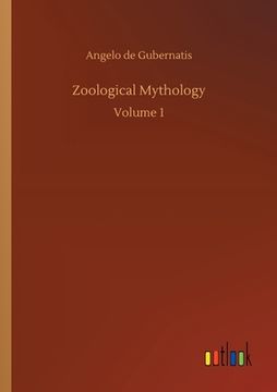 portada Zoological Mythology: Volume 1 