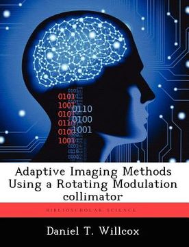 portada adaptive imaging methods using a rotating modulation collimator (en Inglés)