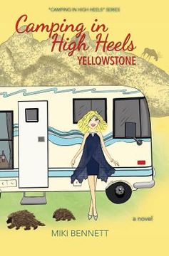 portada Camping in High Heels: Yellowstone (en Inglés)