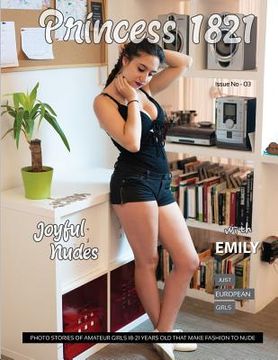 portada Princess 1821 Joyful Nudes Issue 03: Photo Stories of Amateur Girls 18 to 21 years old - Fashion To Nude (in English)