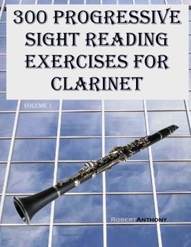 portada 300 Progressive Sight Reading Exercises for Clarinet: Volume 1