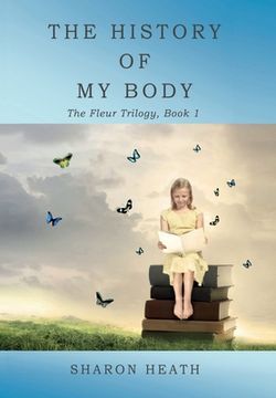 portada The History of My Body (in English)