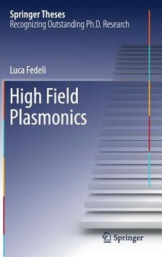 portada High Field Plasmonics (Springer Theses) (en Inglés)