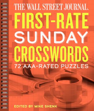 portada The Wall Street Journal First-Rate Sunday Crosswords: 72 Aaa-Rated Puzzles Volume 7 (en Inglés)