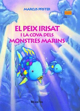 portada peix irisat i la cova dels monstres, el (en Catalá)