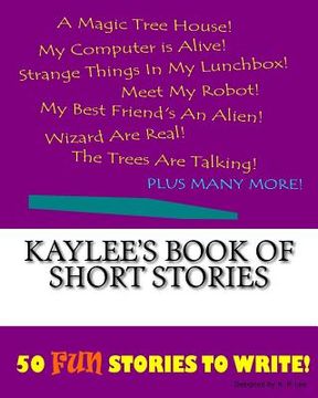 portada Kaylee's Book Of Short Stories (en Inglés)