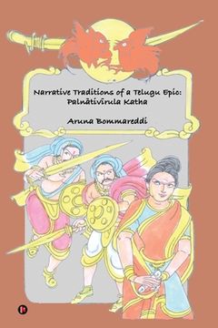 portada Narrative Traditions of a Telugu Epic: Palnativirula Katha (en Inglés)