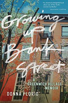 portada Growing up Bank Street: A Greenwich Village Memoir (Washington Mews Books, 10) (en Inglés)