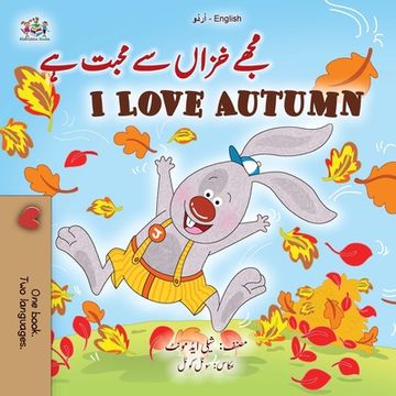 portada I Love Autumn (Urdu English Bilingual Children's Book) (en Urdu)